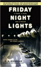 Friday Night Lights: A Town, a Team, and a Dream (2004) by H.G. Bissinger