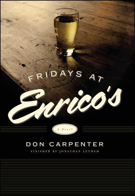 Fridays at Enrico's by Don Carpenter