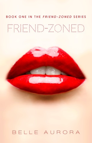 Friend-Zoned (2000) by Belle Aurora