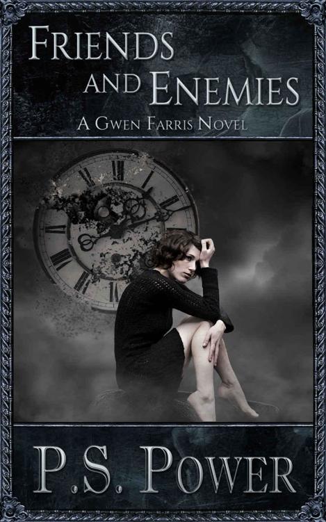 Friends and Enemies (Gwen Farris Book 5) by P.S. Power