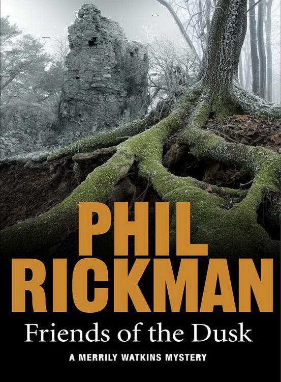 Friends of the Dusk by Rickman, Phil