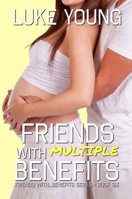 Friends With Multiple Benefits