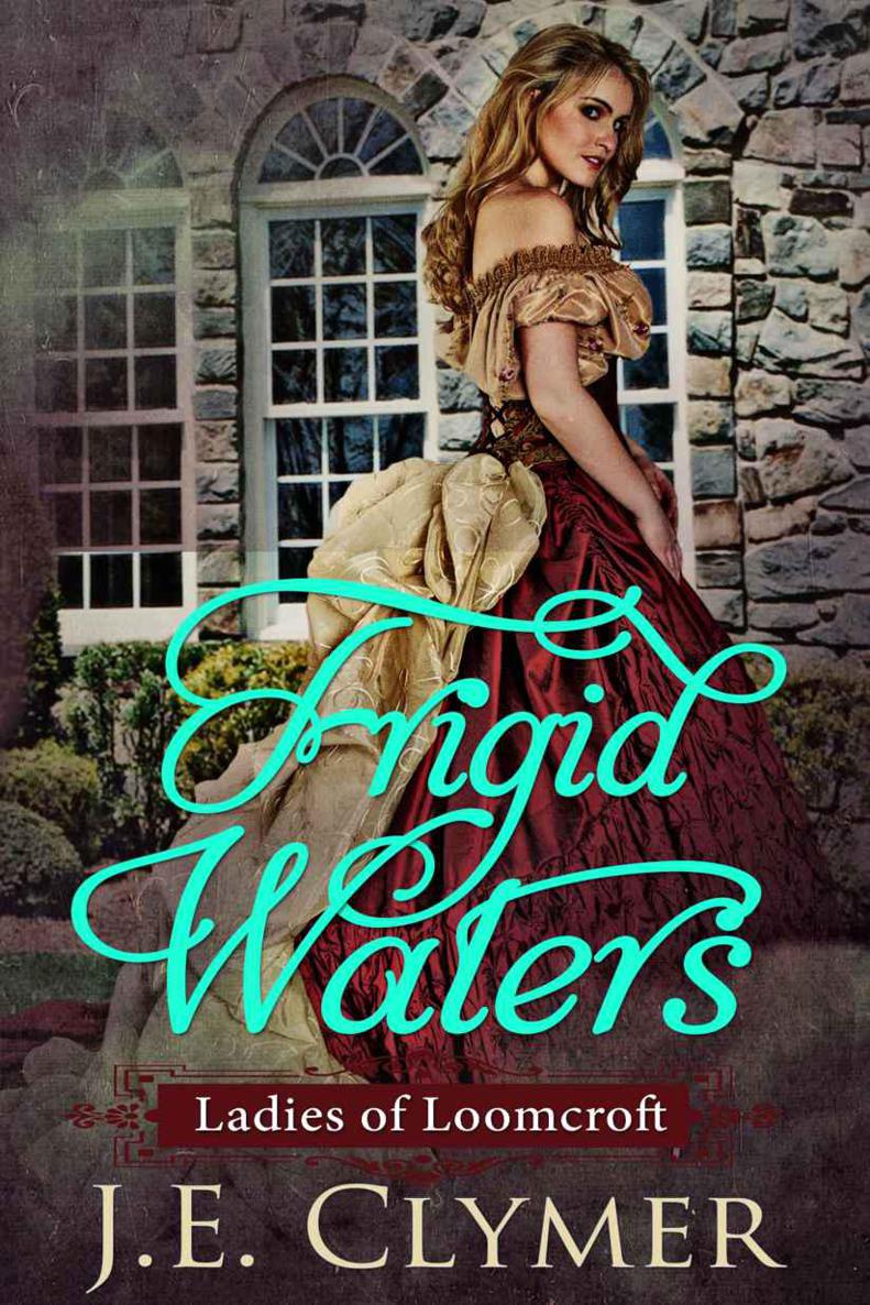 Frigid Waters (Ladies of Loomcroft)