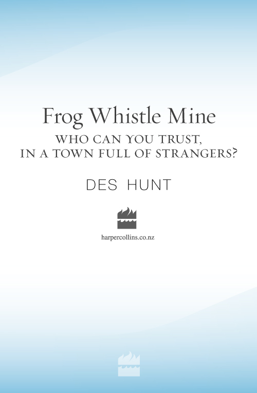 Frog Whistle Mine by Des Hunt