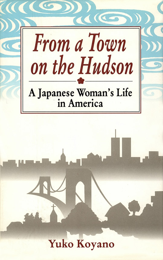 From a Town on the Hudson by Yuko Koyano