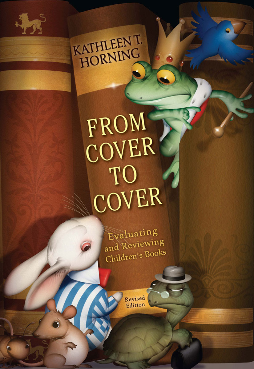 From Cover to Cover (2010) by Kathleen T. Horning