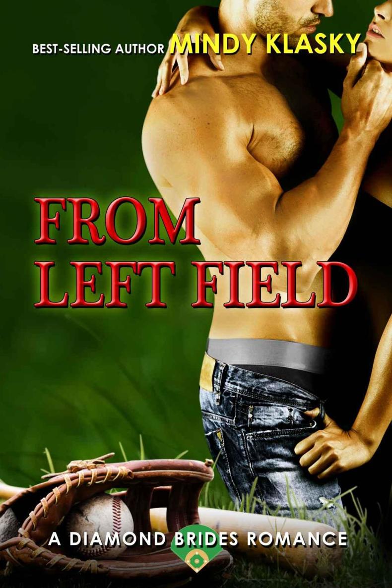 From Left Field: A Hot Baseball Romance (Diamond Brides Book 7)