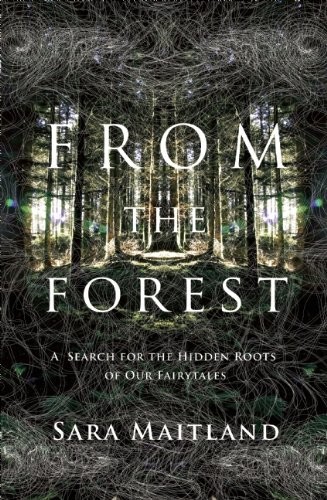 From the Forest by Sara Maitland