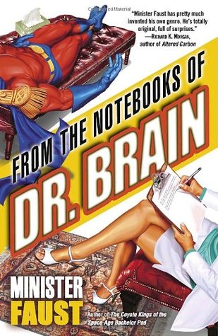 From the Notebooks of Dr. Brain (2007) by Minister Faust