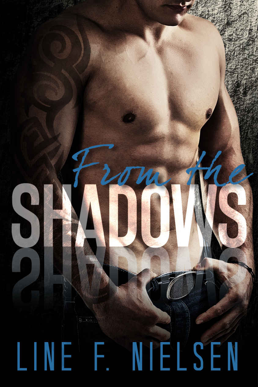 From The Shadows (From The Shadows #1) by Line F. Nielsen