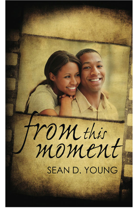 From This Moment (2011) by Sean D. Young