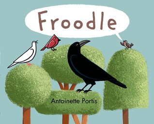 Froodle (2014) by Antoinette Portis