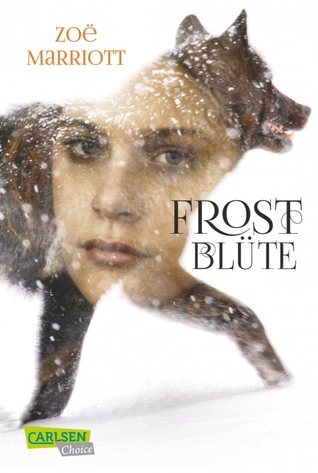 Frostblüte (2013) by Zoë Marriott