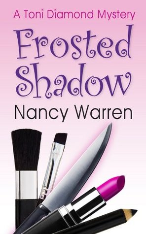 Frosted Shadow (Toni Diamond Mysteries #1) (2011)