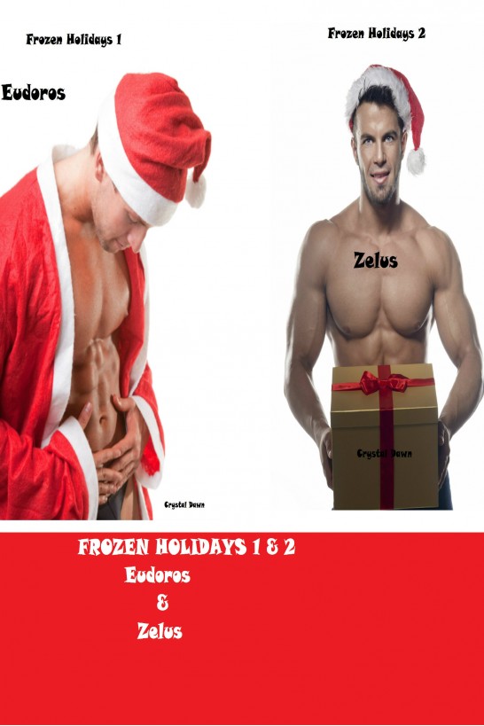 Frozen Holidays 1& 2 Eudorus and Zelus by Crystal    Dawn