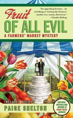 Fruit of All Evil (2011) by Paige Shelton