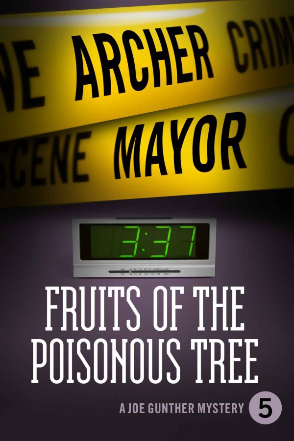 Fruits of the Poisonous Tree by Mayor, Archer