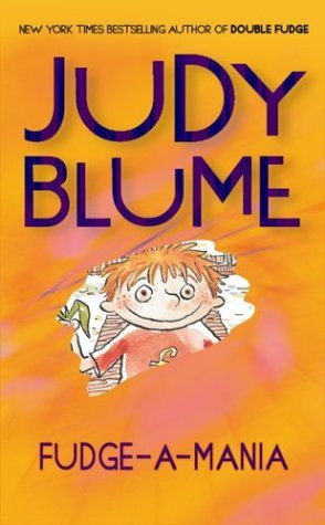 Fudge-a-Mania (2004) by Judy Blume