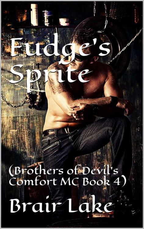 Fudge's Sprite: (Brothers of Devil's Comfort MC Book 4)