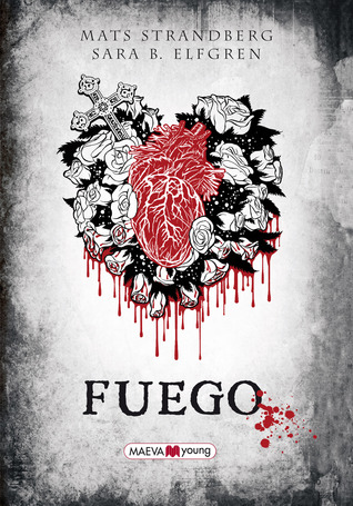 Fuego (2013) by Mats Strandberg