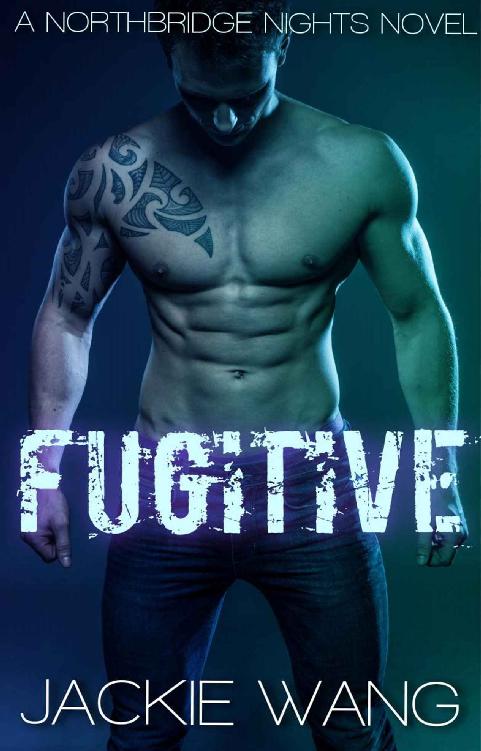 Fugitive: A Bad Boy Romance (Northbridge Nights Book 2)