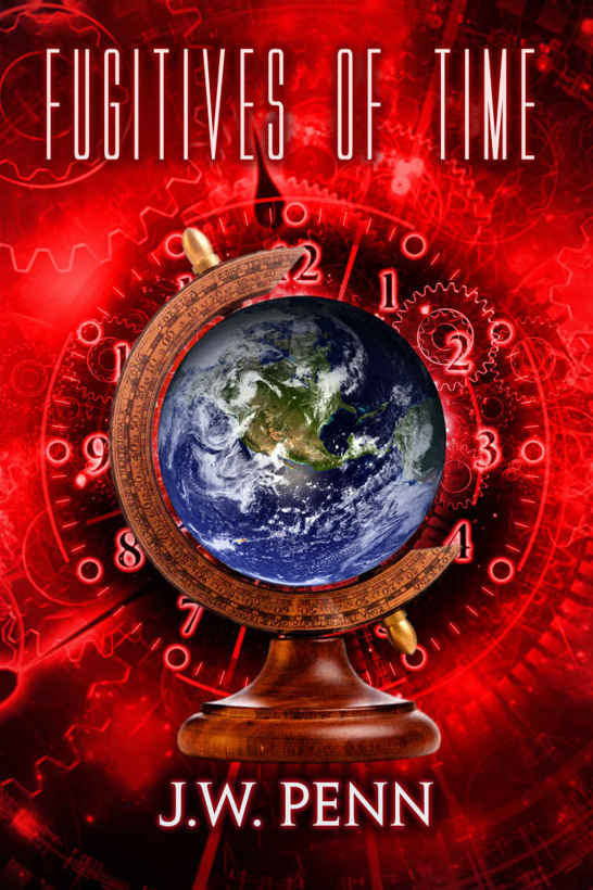 Fugitives of Time: Sequel to Emperors of Time by Penn, James Wilson