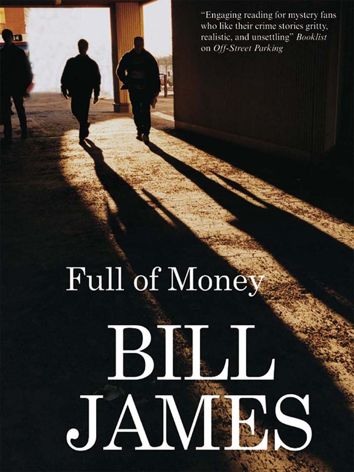 Full of Money (2009) by Bill James