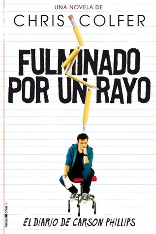 Fulminado por un rayo (2013) by Chris Colfer