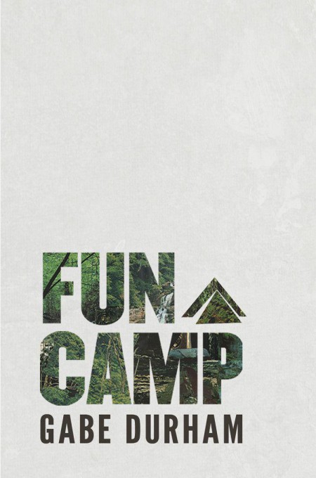 Fun Camp by Durham, Gabe