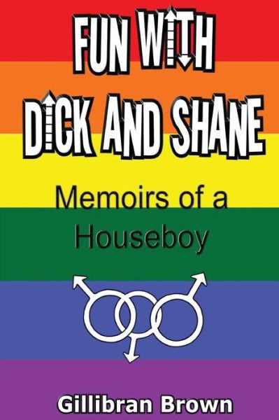 Fun With Dick and Shane