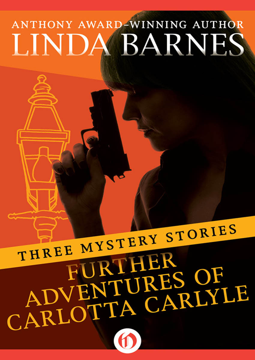 Further Adventures of Carlotta Carlyle by Linda Barnes