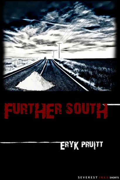 Further South by Pruitt, Eryk