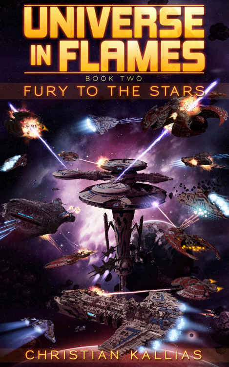 Fury to the Stars (Universe in Flames Book 2) by Christian Kallias