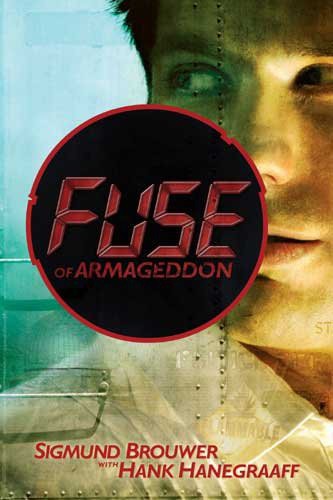 Fuse of Armageddon by Sigmund Brouwer