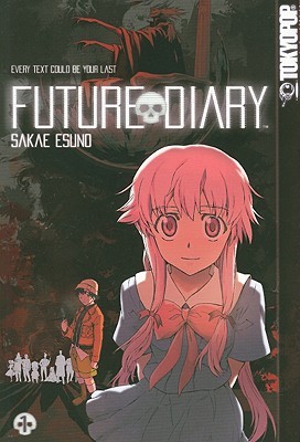 Future Diary, Volume 1 (2006) by Sakae Esuno