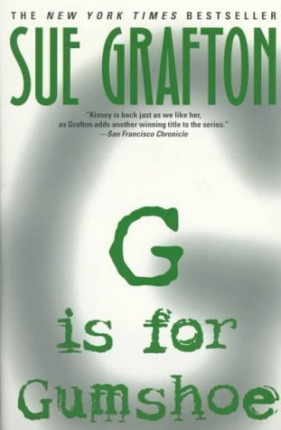 G is for Gumshoe (1997) by Sue Grafton