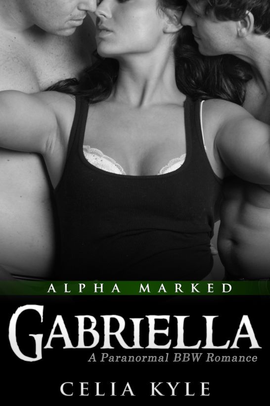 Gabriella - Alpha Marked, Book II