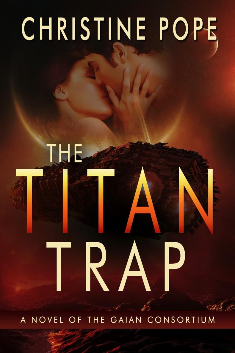 gaian consortium 05 - the titan trap by pope, christine