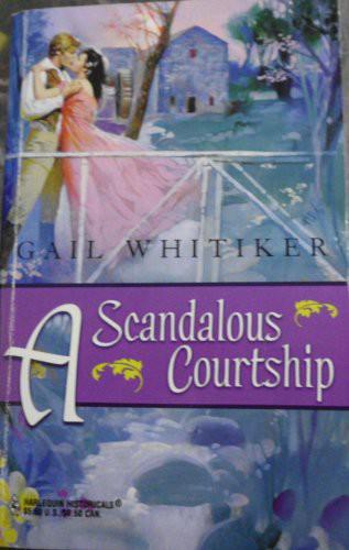 Gail Whitiker by A Scandalous Courtship