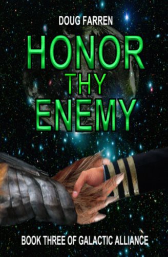 Galactic Alliance 3: Honor Thy Enemy by Doug Farren