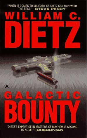 Galactic Bounty (1986) by William C. Dietz