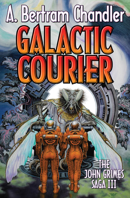 Galactic Courier: The John Grimes Saga III by A. Bertram Chandler