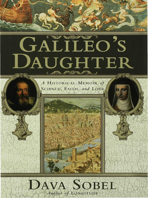 Galileo's Daughter by Dava Sobel