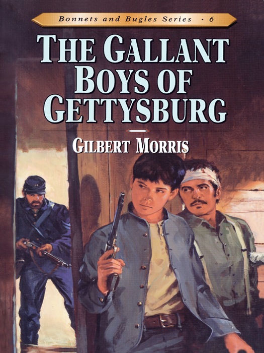 Gallant Boys of Gettysburg (1996) by Gilbert L. Morris
