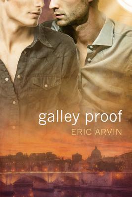 Galley Proof (2012) by Eric Arvin