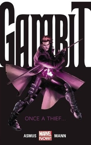 Gambit, Vol. 1: Once A Thief... (2013) by James Asmus