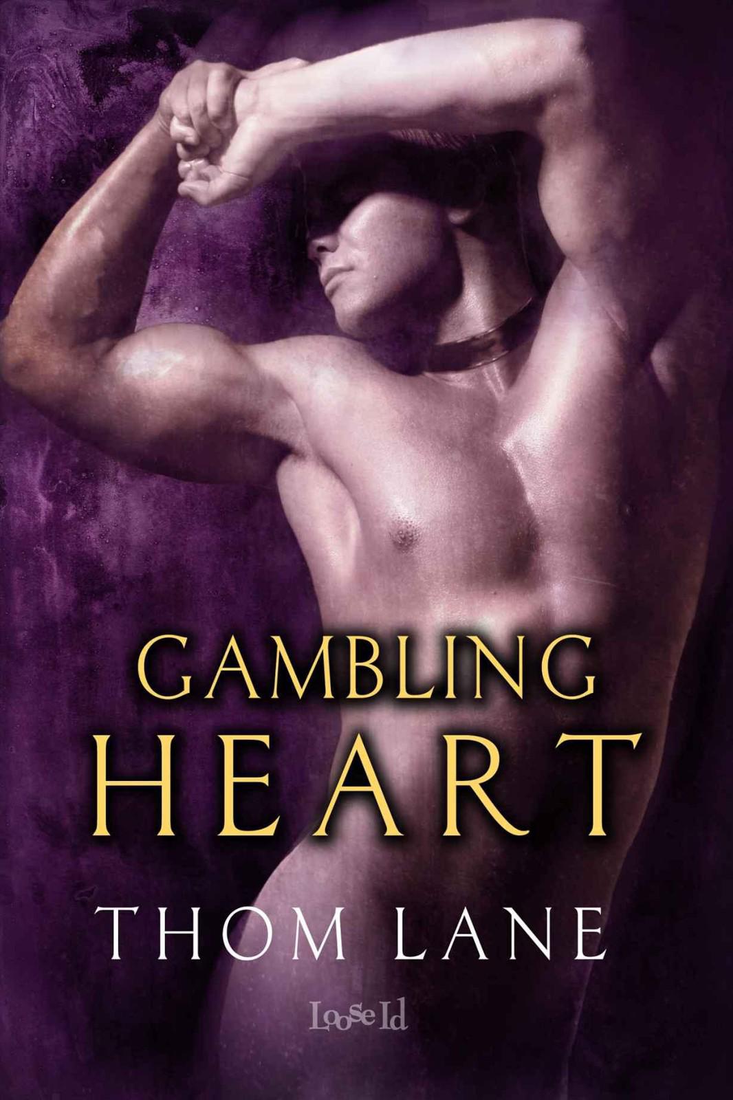 Gambling Heart (2013) by Thom Lane