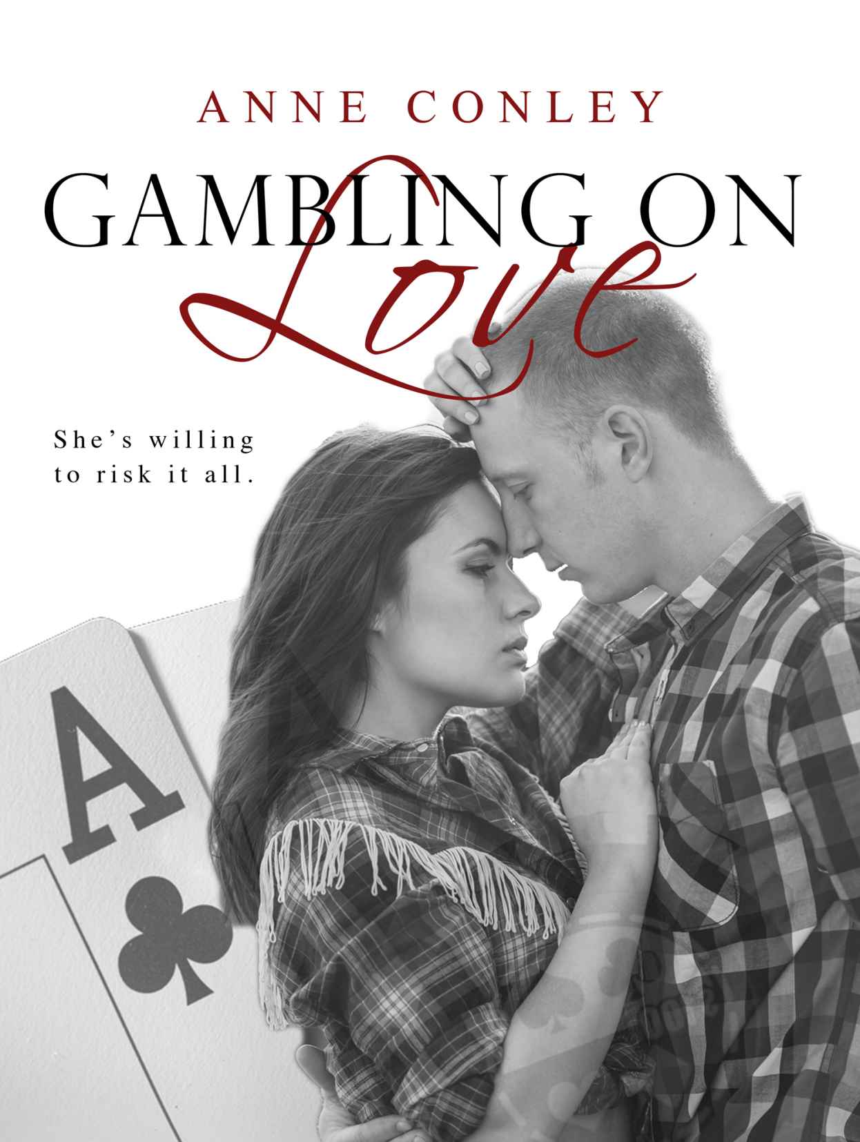 Gambling on Love (Stories of Serendipity #6) by Anne Conley