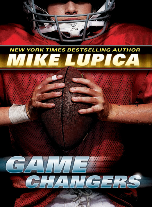 Game Changers (2012) by Mike Lupica