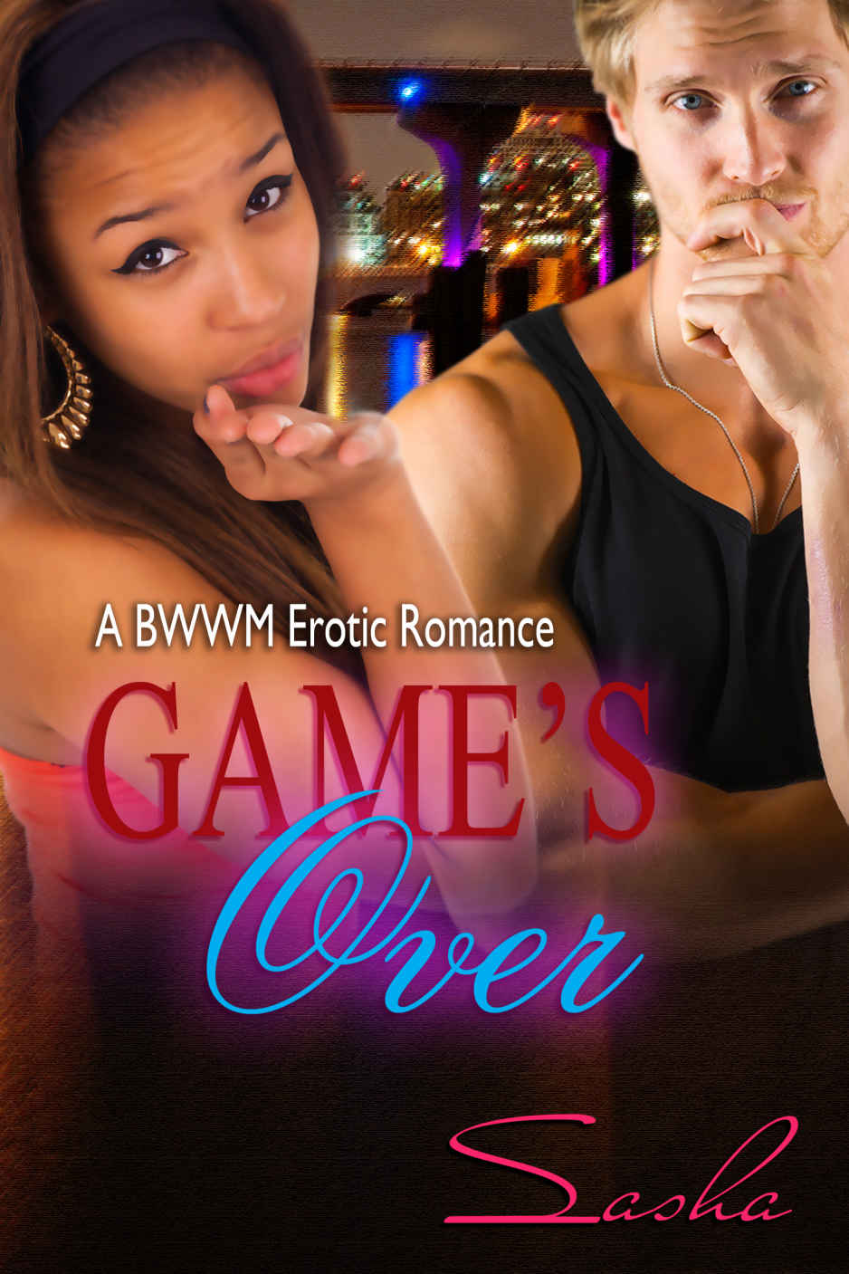 Game's Over: A BWWM Romance (Game of Chance Book 3) by Sasha